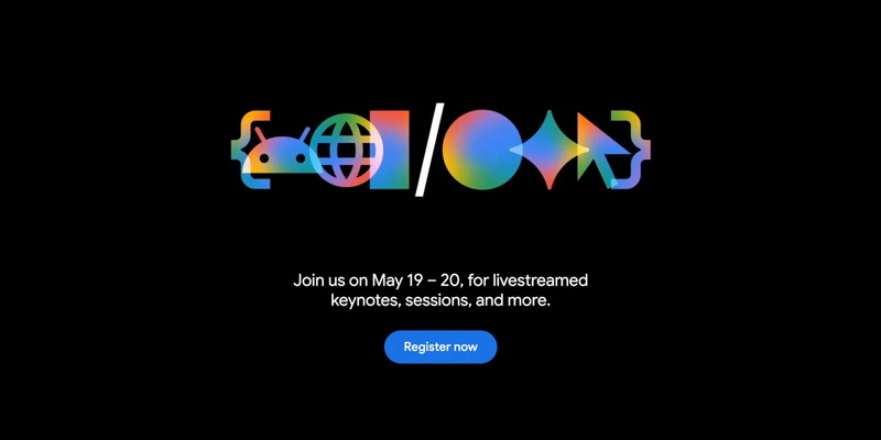 Google I/O vào tháng Năm – ngày 19-20/5, nơi dự kiến sẽ công bố Gemini, Android và nhiều thứ khác