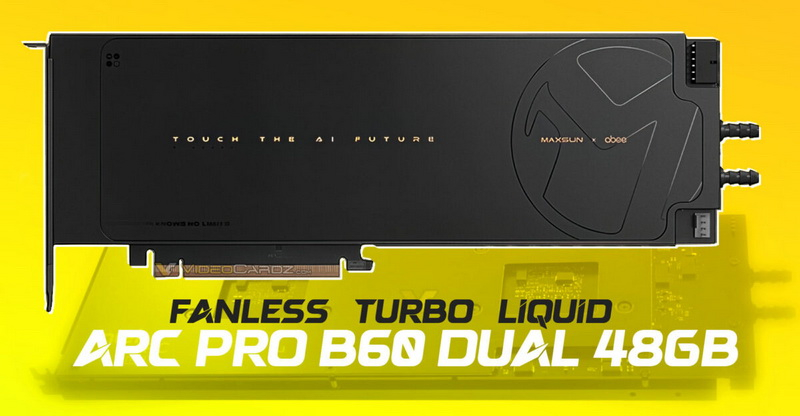 MaxSun đã giới thiệu hai chiếc card đồ họa Arc Pro B60 Dual hai đầu mà không có quạt.